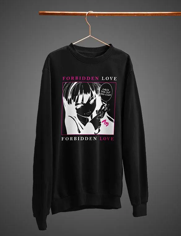 Forbidden Love  Sweatshirt