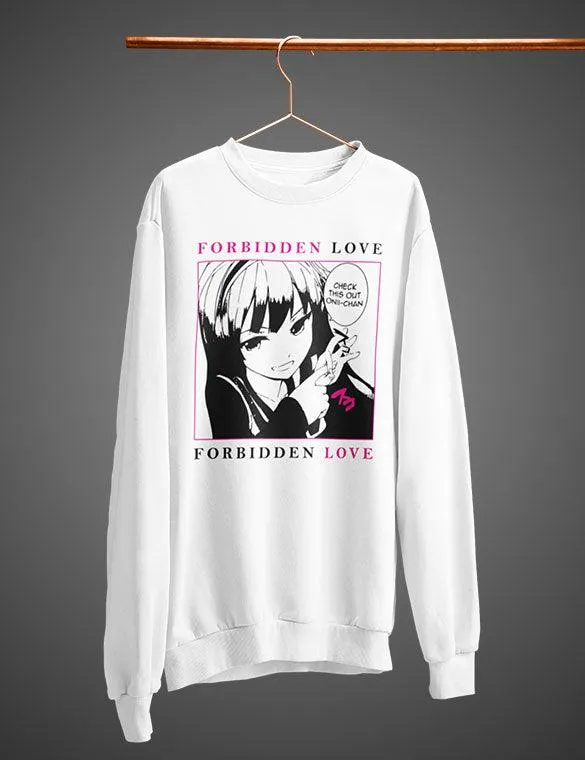 Forbidden Love  Sweatshirt