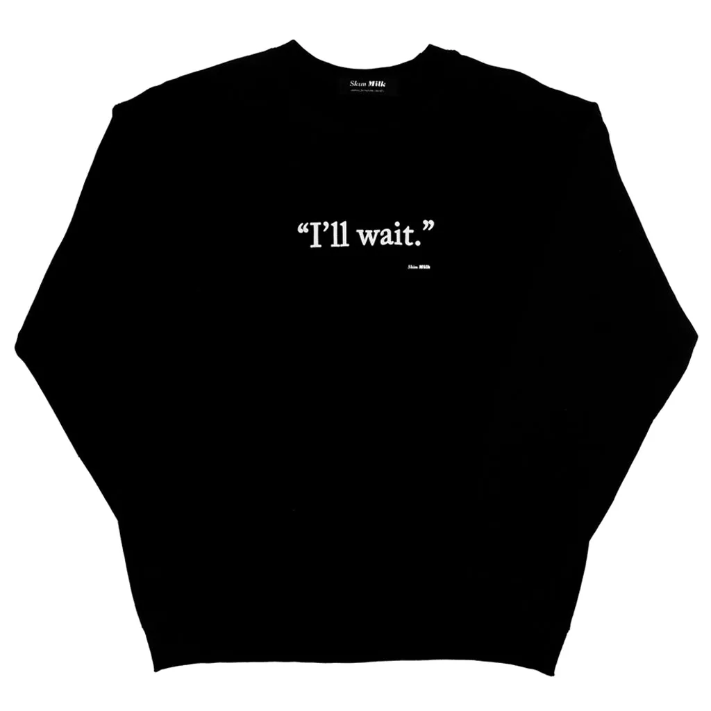 I'll Wait sweater